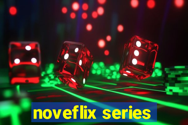 noveflix series